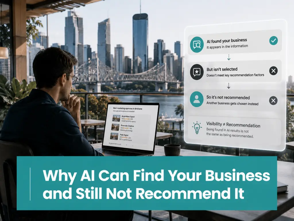 Why AI Can Find Your Business and Still Not Recommend It